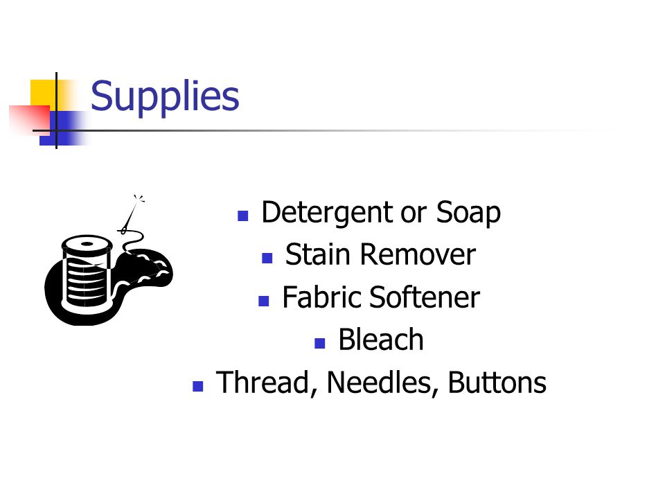 Supplies Detergent or Soap Stain Remover Fabric Softener Bleach Thread, Needles, Buttons
