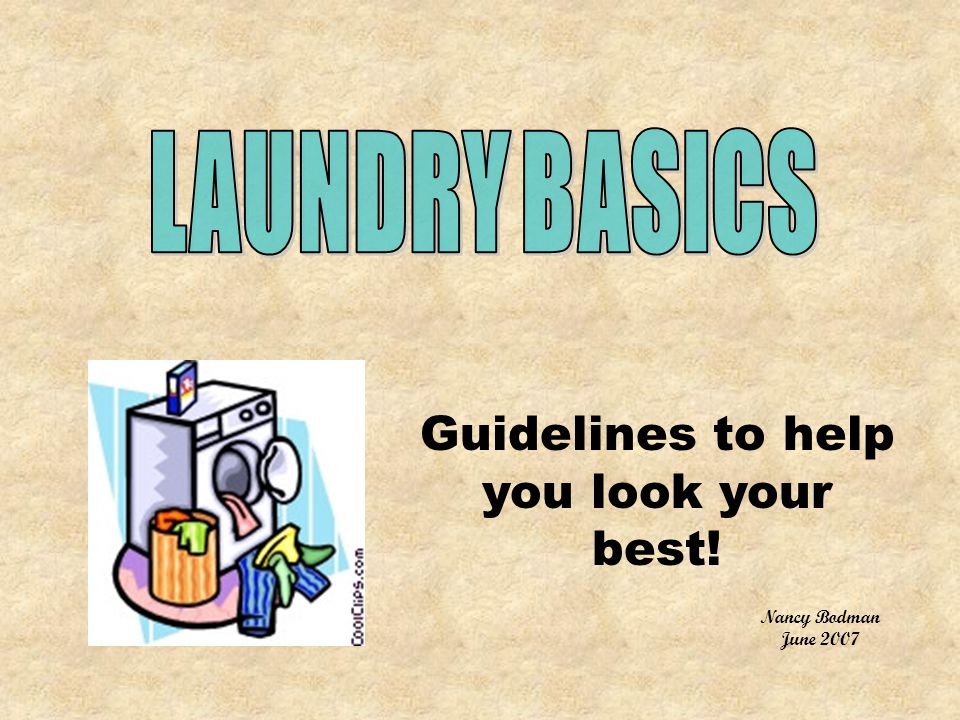 Guidelines to help you look your best! Nancy Bodman June 2007