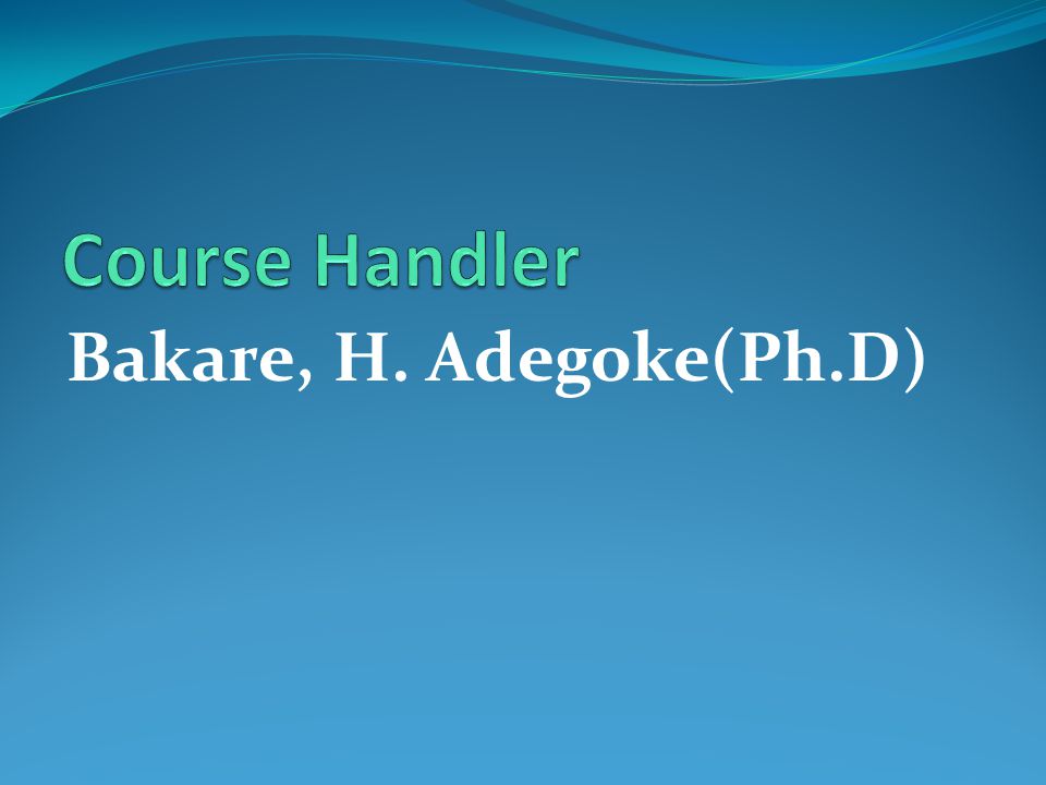 Bakare, H. Adegoke(Ph.D)