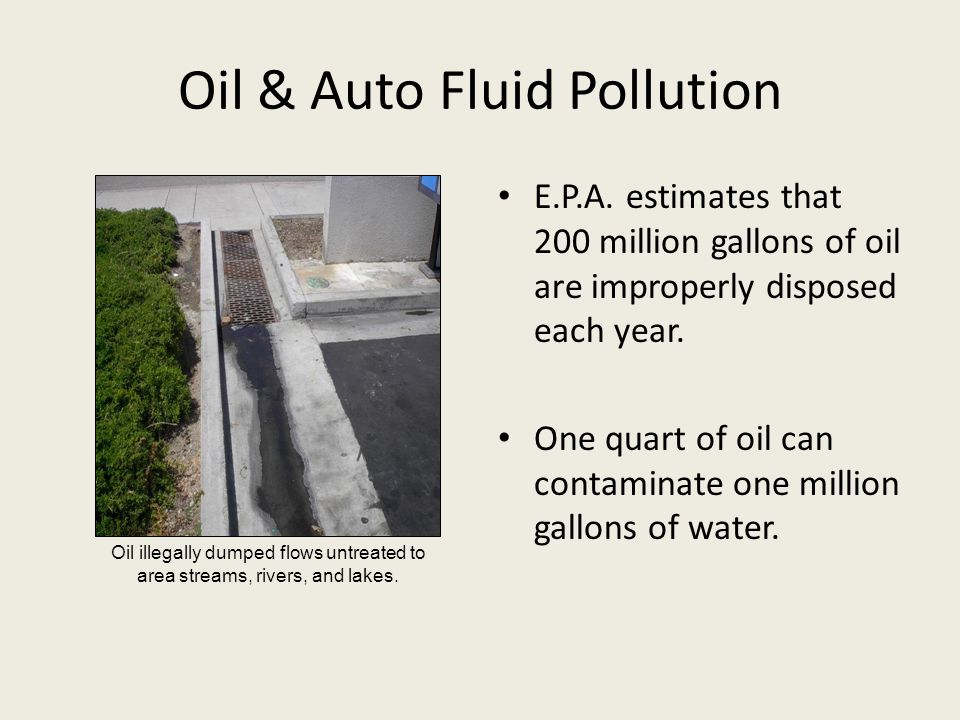 Oil & Auto Fluid Pollution E.P.A.