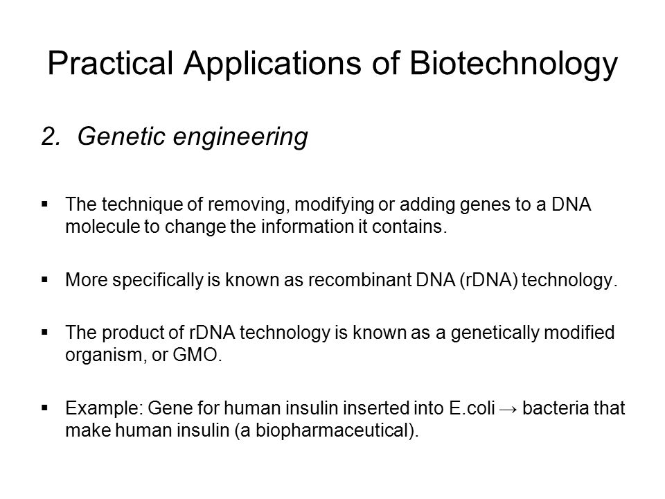 Practical Applications of Biotechnology 2.