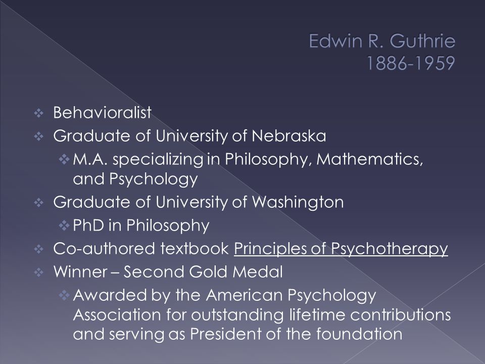 Behavioralist  Graduate of University of Nebraska  M.A.