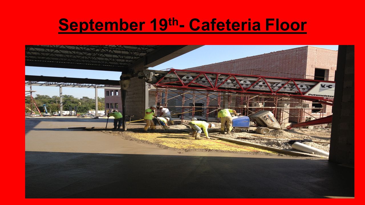 September 19 th - Cafeteria Floor