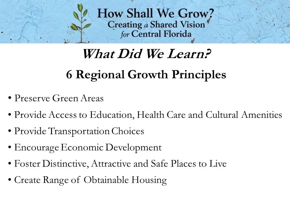 6 Regional Growth Principles What Did We Learn.