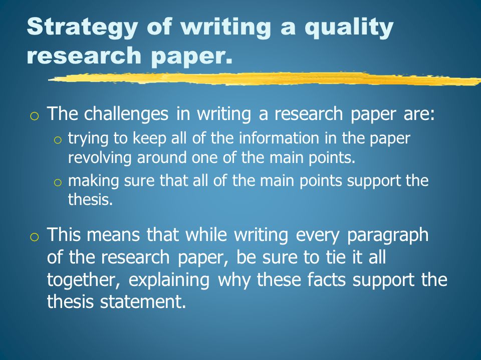 Strategy of writing a quality research paper.