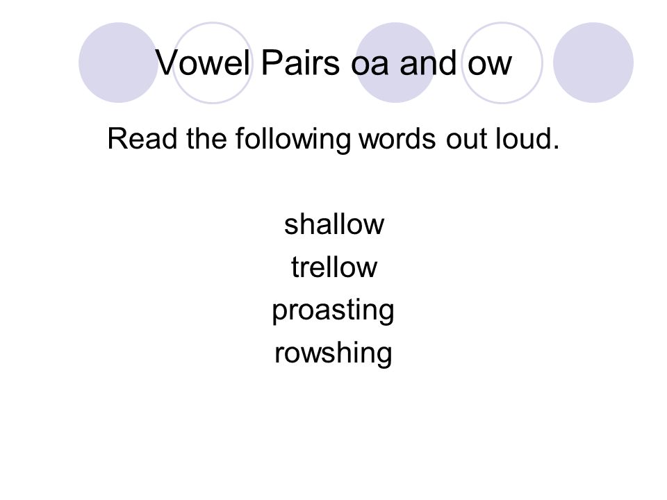 Vowel Pairs Oa And Ow Say The Word Lean Replace The E