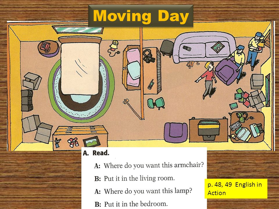 Moving Day p. 48, 49 English in Action