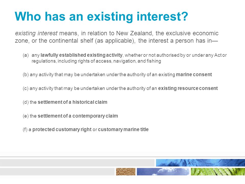 Who has an existing interest.