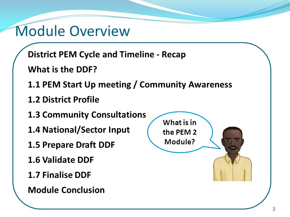 Module Overview District PEM Cycle and Timeline - Recap What is the DDF.
