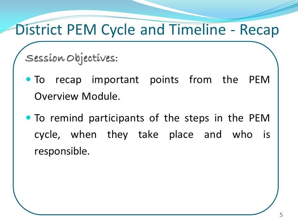 District PEM Cycle and Timeline - Recap 5