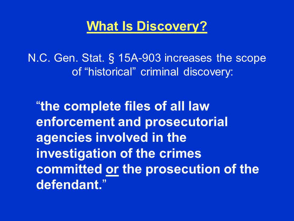 What Is Discovery. N.C. Gen. Stat.