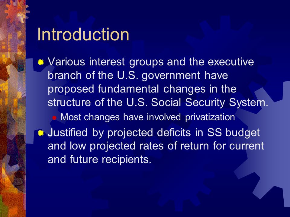 Introduction  Various interest groups and the executive branch of the U.S.