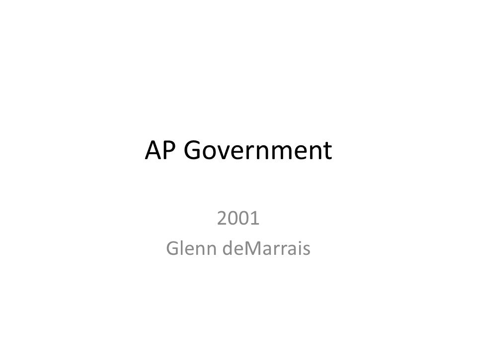 AP Government 2001 Glenn deMarrais
