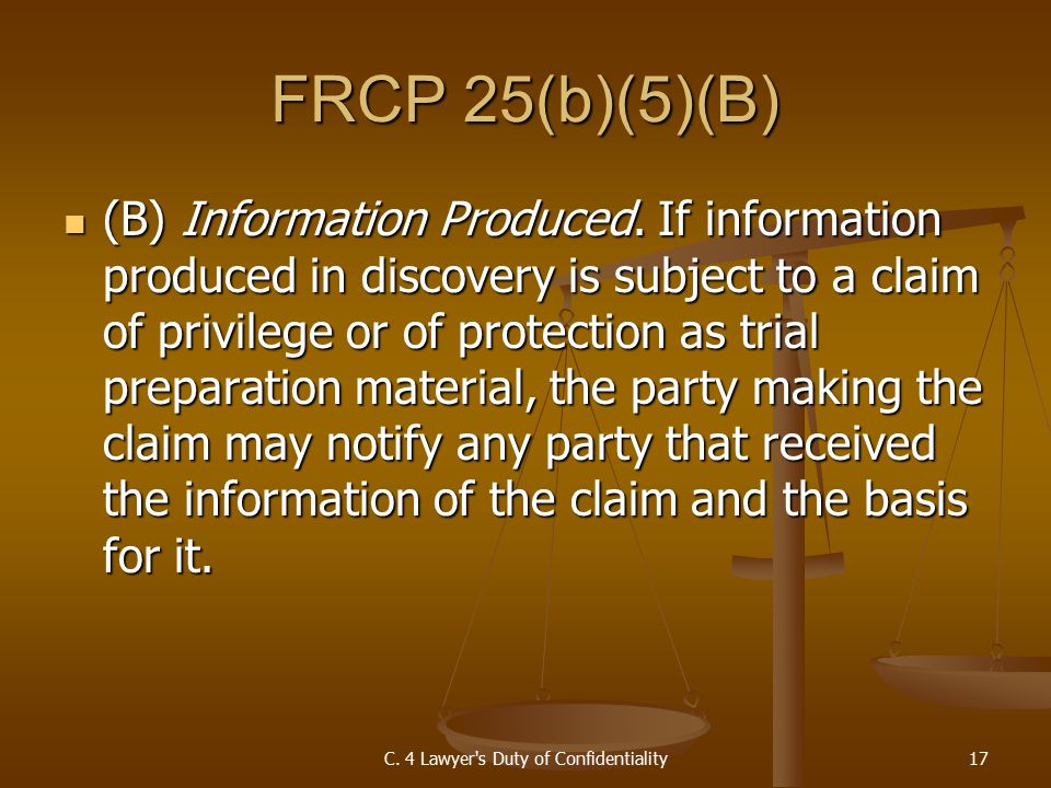 FRCP 25(b)(5)(B) (B) Information Produced.