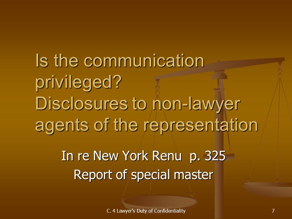 In re New York Renu p. 325 Report of special master Is the communication privileged.