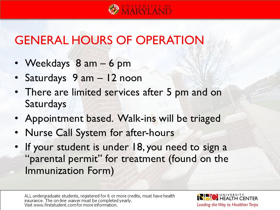 GENERAL HOURS OF OPERATION Weekdays 8 am – 6 pm Saturdays 9 am – 12 noon There are limited services after 5 pm and on Saturdays Appointment based.