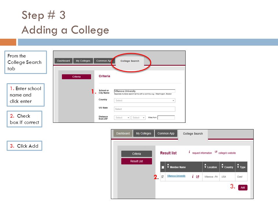 Step # 3 Adding a College From the College Search tab 2.