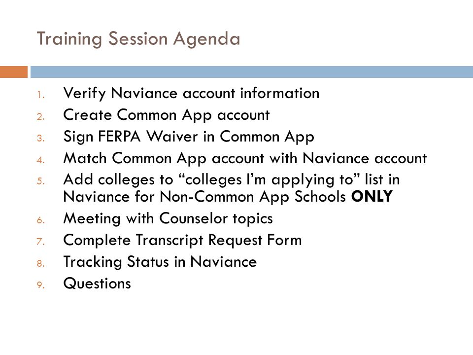 Training Session Agenda 1. Verify Naviance account information 2.