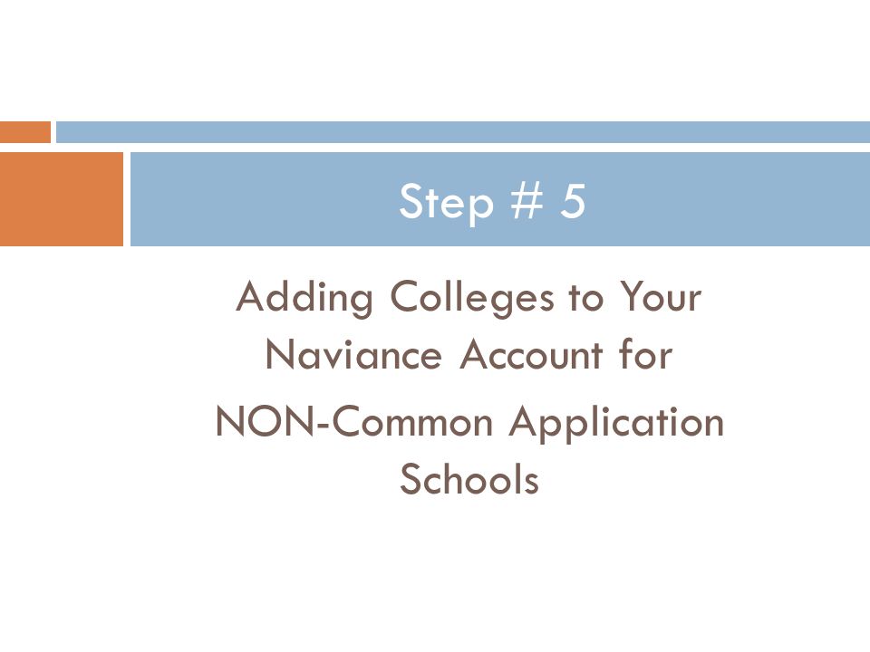 Adding Colleges to Your Naviance Account for NON-Common Application Schools Step # 5