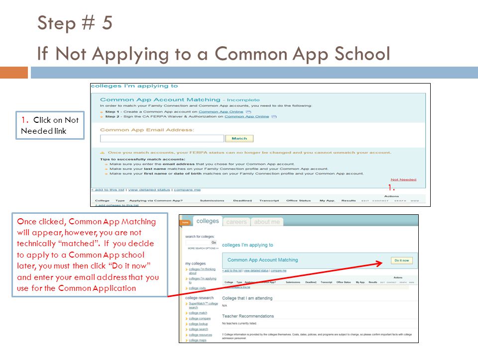 Step # 5 If Not Applying to a Common App School 1.