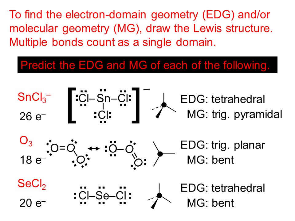 To find the electron-domain geometry (EDG) and/or molecular geometry (MG), ...