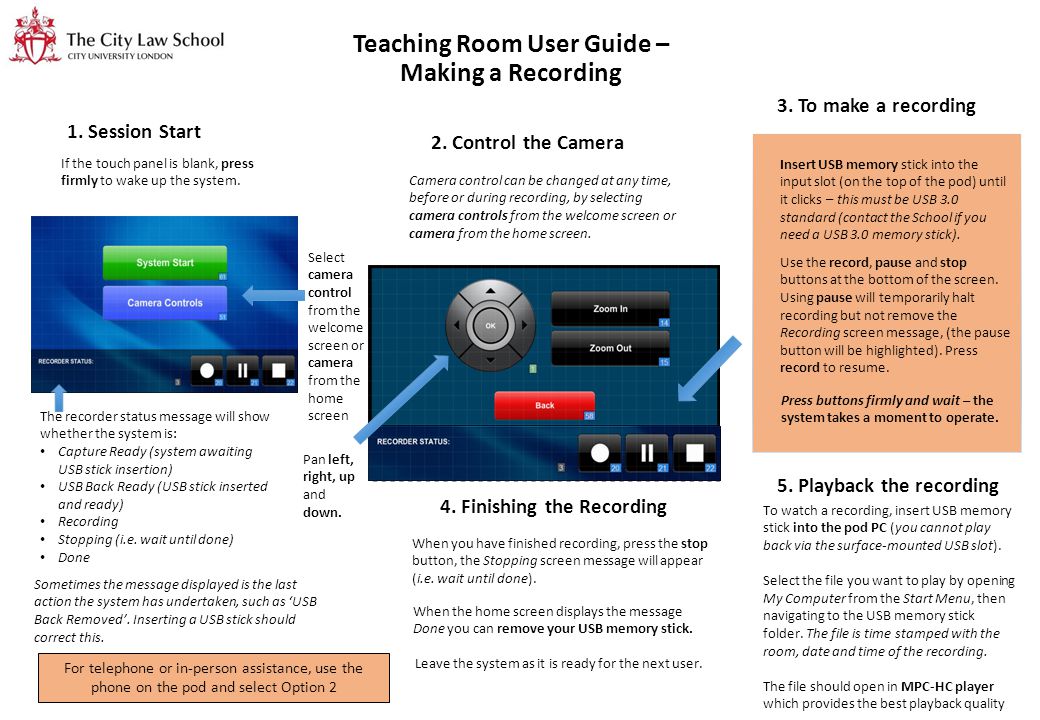 Teaching Room User Guide – Making a Recording If the touch panel is blank, press firmly to wake up the system.