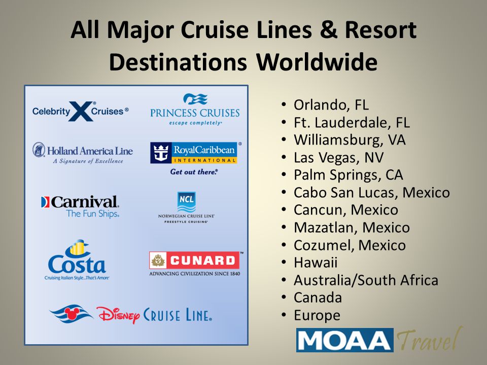 All Major Cruise Lines & Resort Destinations Worldwide Orlando, FL Ft.