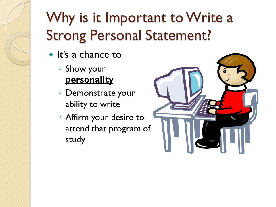 Why is it Important to Write a Strong Personal Statement.