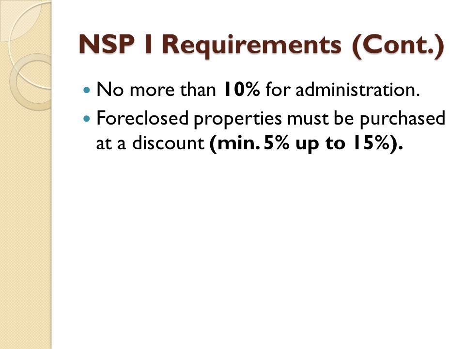 NSP I Requirements (Cont.) No more than 10% for administration.