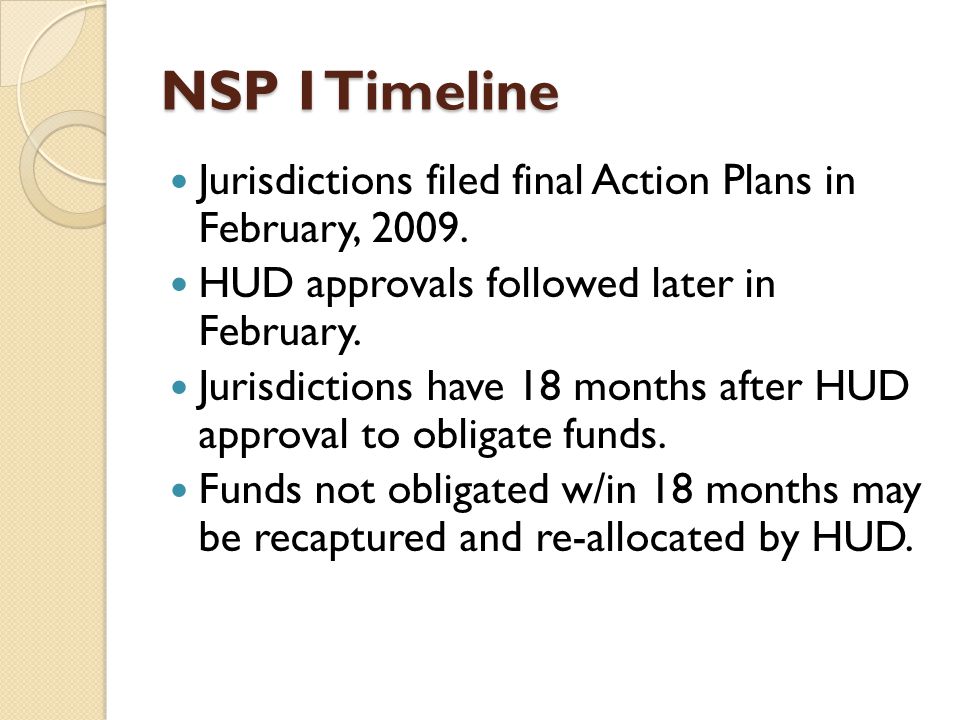 NSP I Timeline Jurisdictions filed final Action Plans in February, 2009.