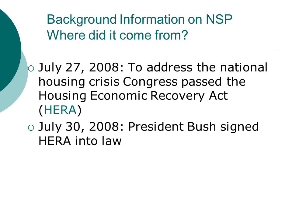 Background Information on NSP Where did it come from.