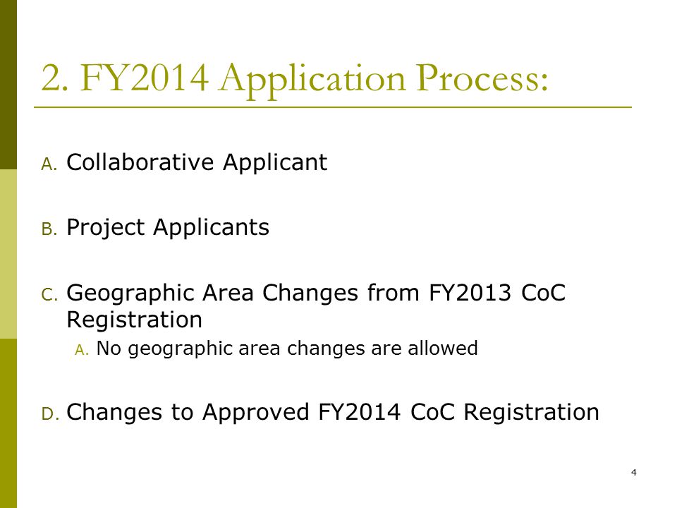 2. FY2014 Application Process: A. Collaborative Applicant B.