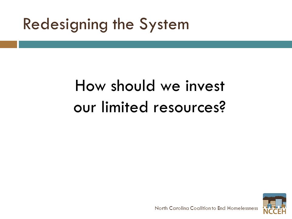 How should we invest our limited resources.
