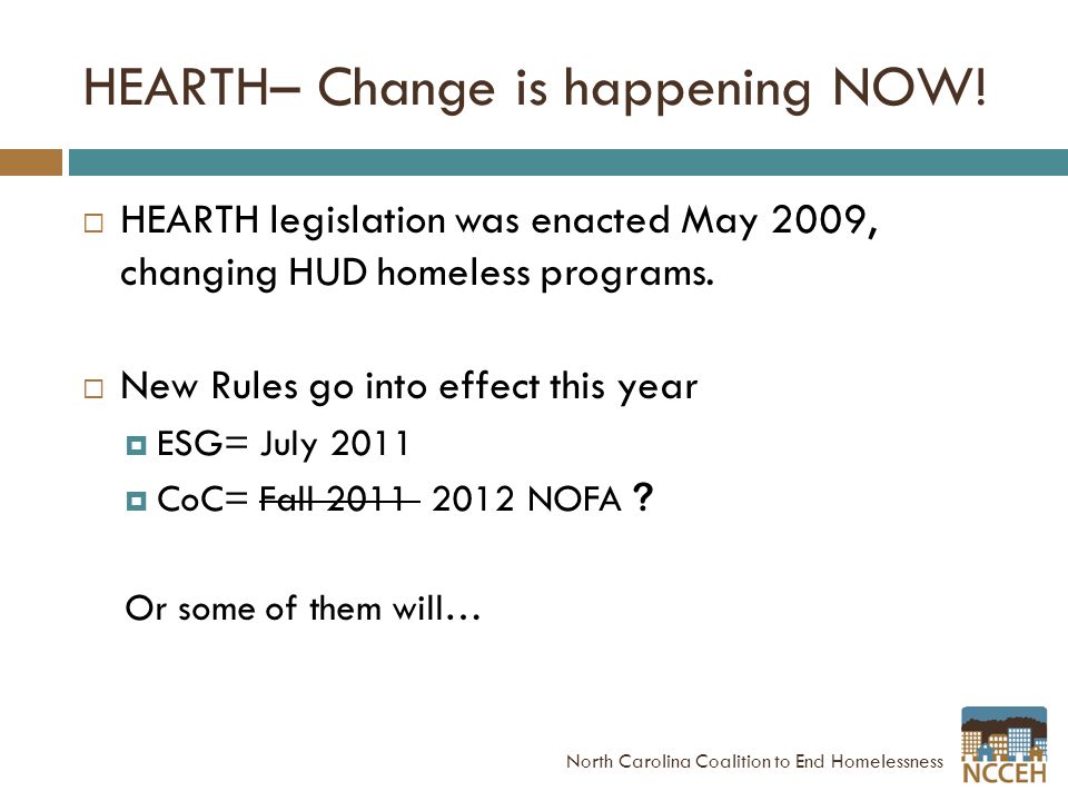 HEARTH– Change is happening NOW.