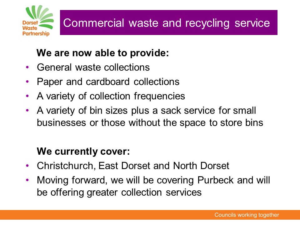 Dorset Waste Partnership Commercial waste and recycling service. - ppt  download