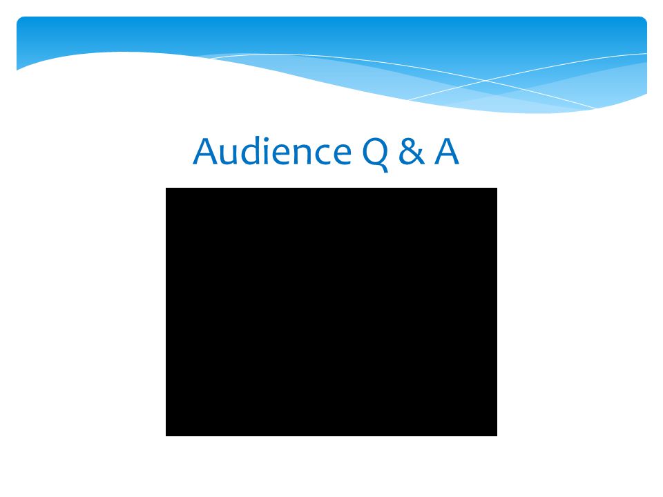 Audience Q & A