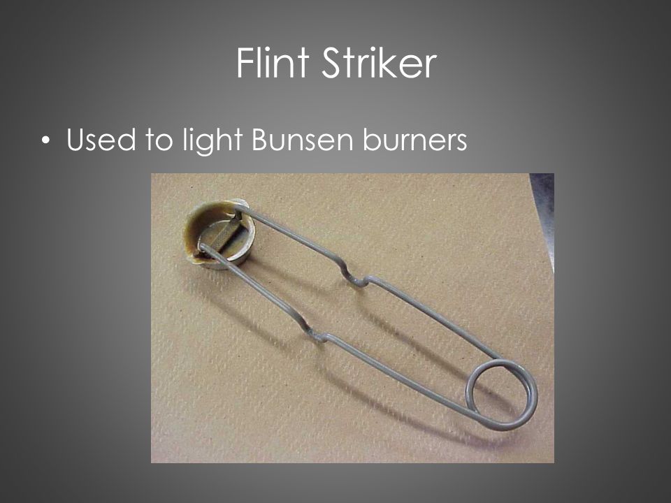 Flint Striker Used to light Bunsen burners
