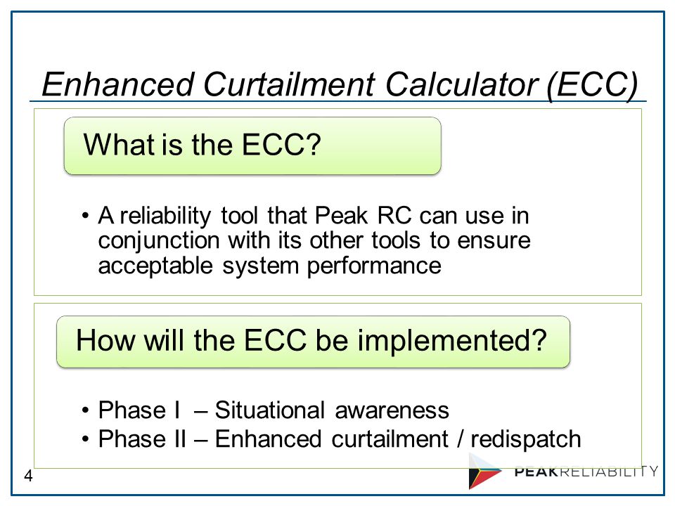 4 A reliability tool that Peak RC can use in conjunction with its other tools to ensure acceptable system performance What is the ECC.