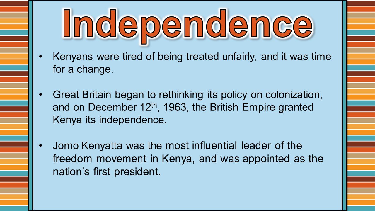 Kenyans were tired of being treated unfairly, and it was time for a change.