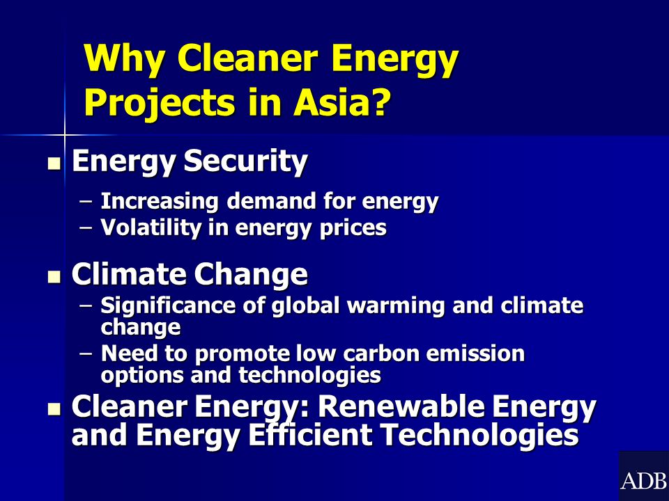Why Cleaner Energy Projects in Asia.