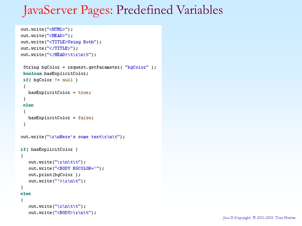 Java II--Copyright © Tom Hunter. J2EE JavaServer Pages. - ppt download