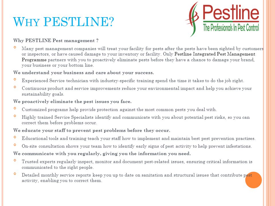 W HY PESTLINE. Why PESTLINE Pest management .