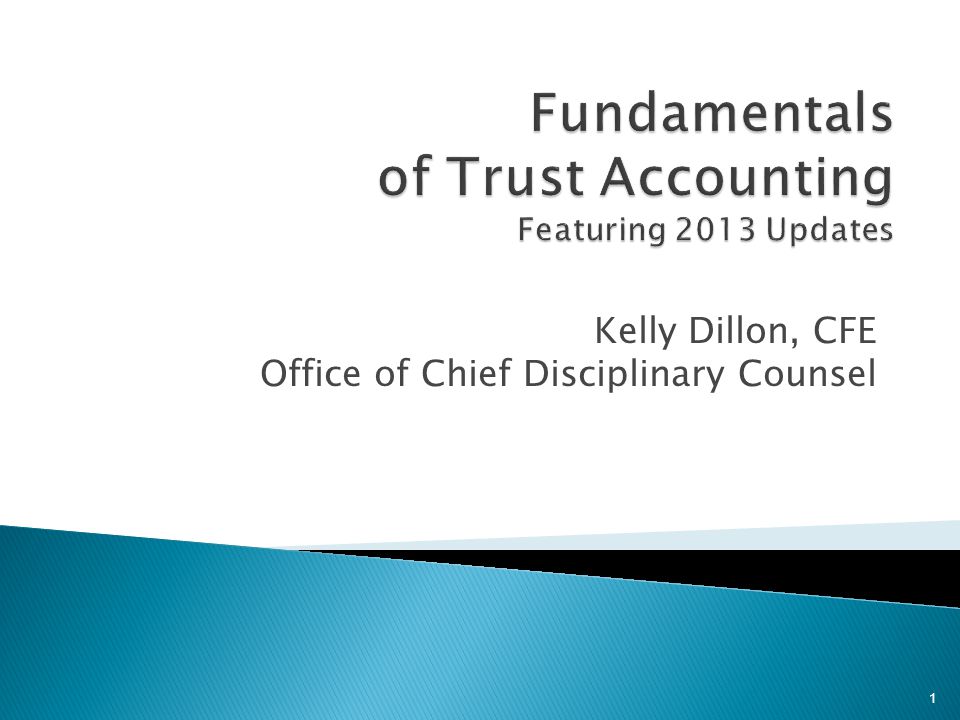 Kelly Dillon, CFE Office of Chief Disciplinary Counsel 1