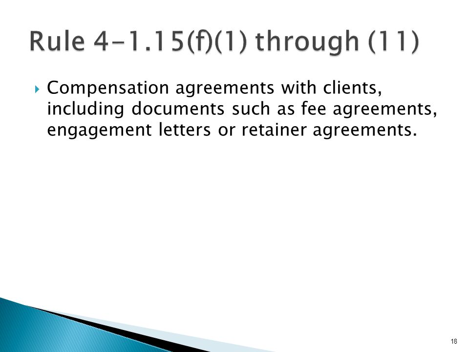  Compensation agreements with clients, including documents such as fee agreements, engagement letters or retainer agreements.