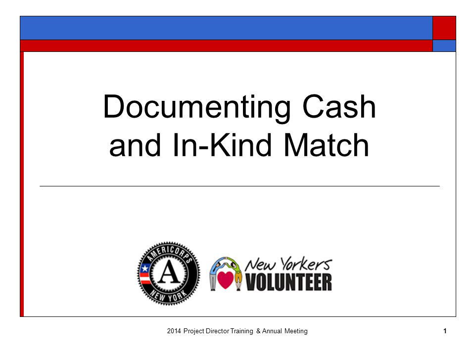 Documenting Cash and In-Kind Match Project Director Training & Annual Meeting