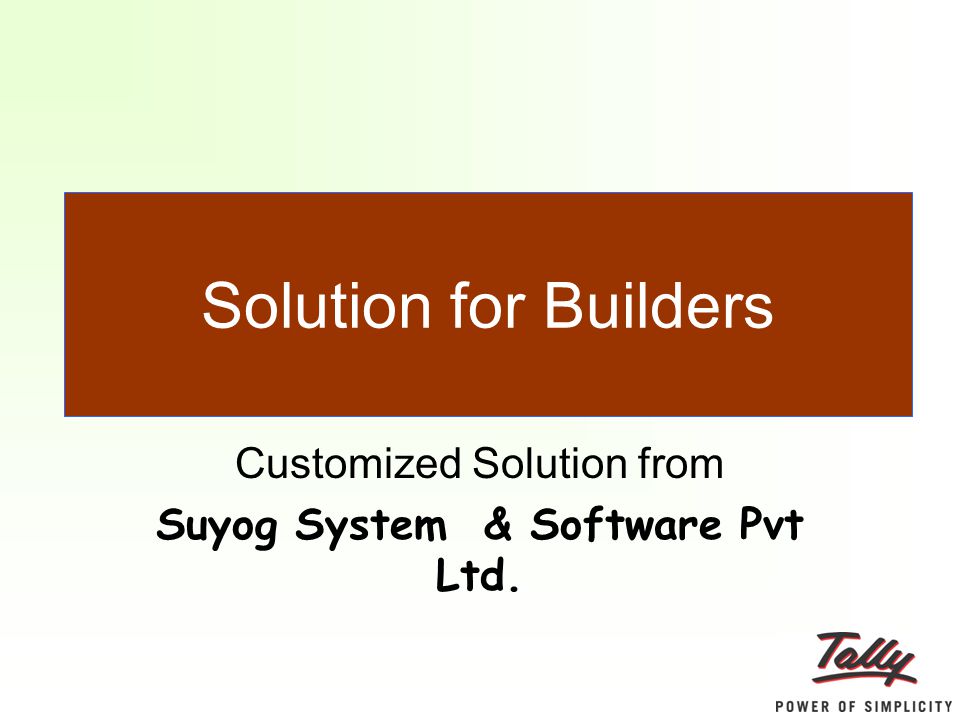 Customized Solution from Suyog System & Software Pvt Ltd. Solution for Builders