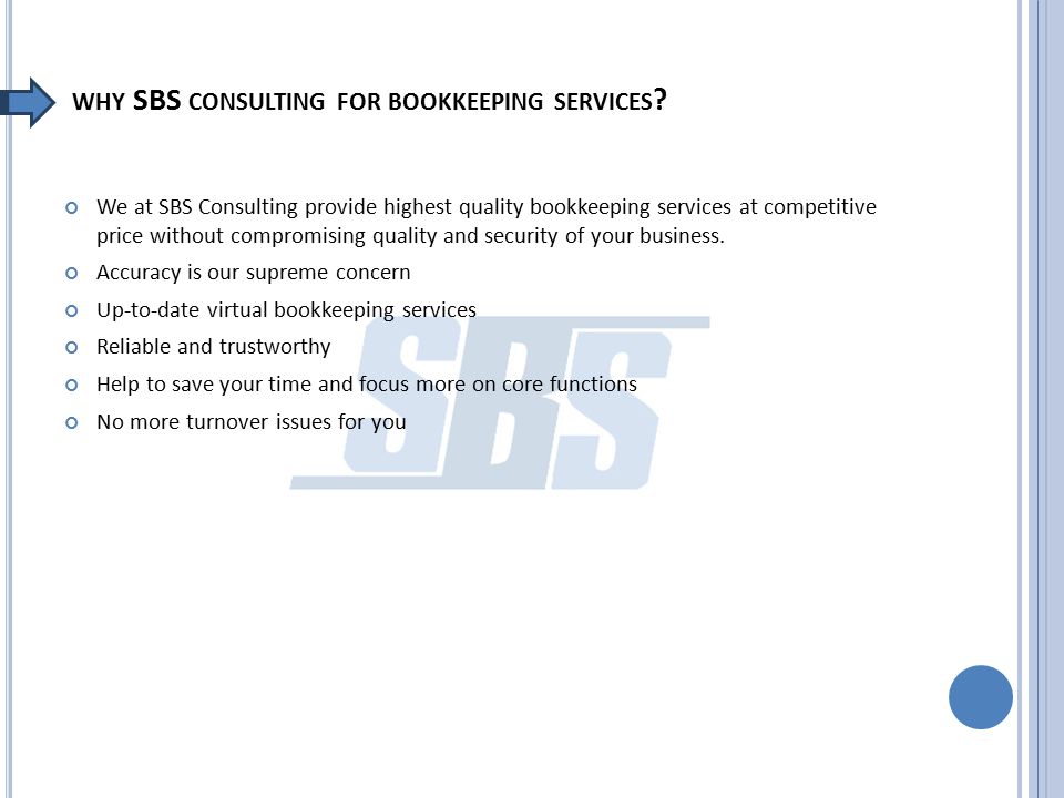 WHY SBS CONSULTING FOR BOOKKEEPING SERVICES .