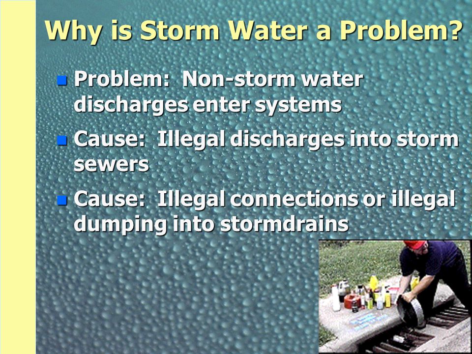 Why is Storm Water a Problem.