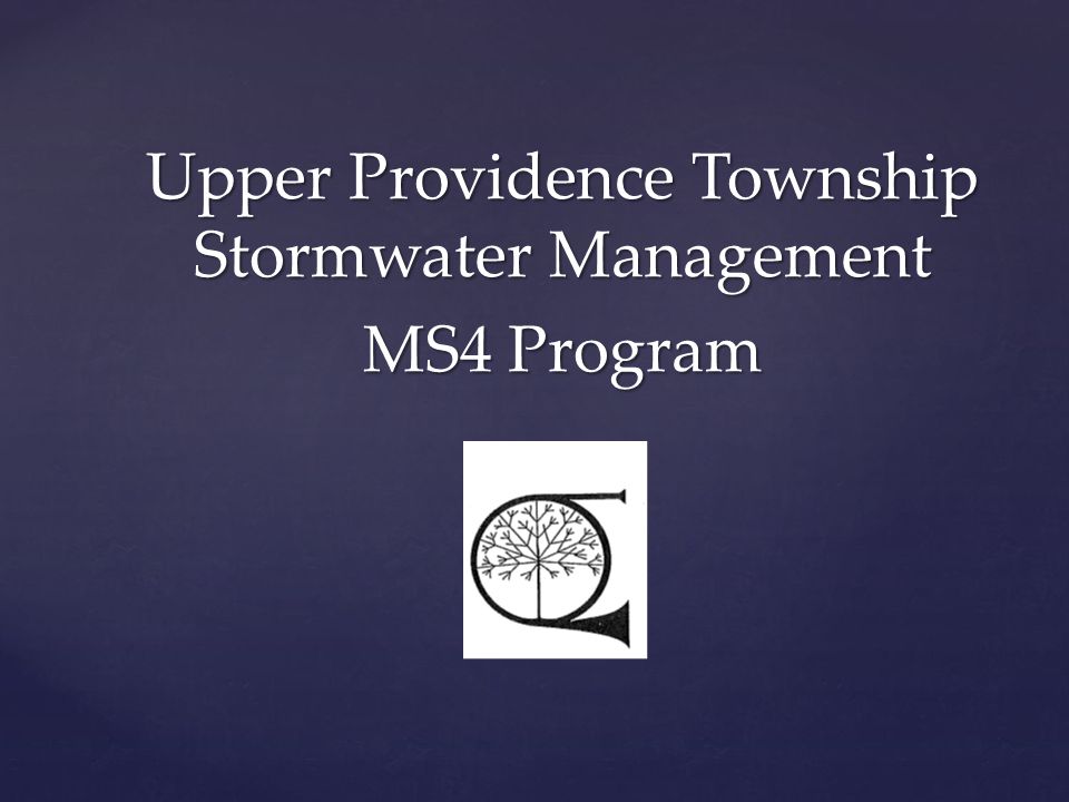 Upper Providence Township Stormwater Management MS4 Program