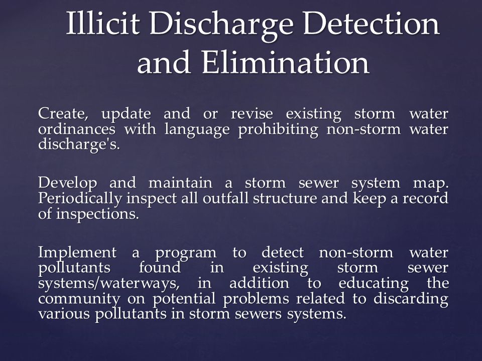 Create, update and or revise existing storm water ordinances with language prohibiting non-storm water discharge s.